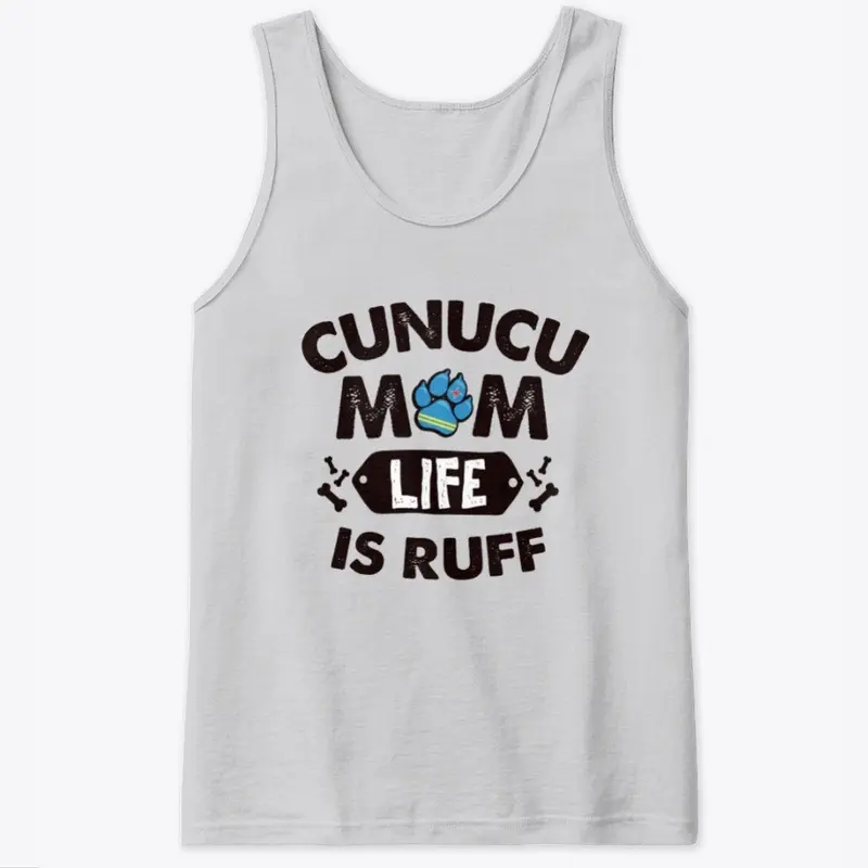 CUNUCU MOM LIFE IS RUFF - Black Letters