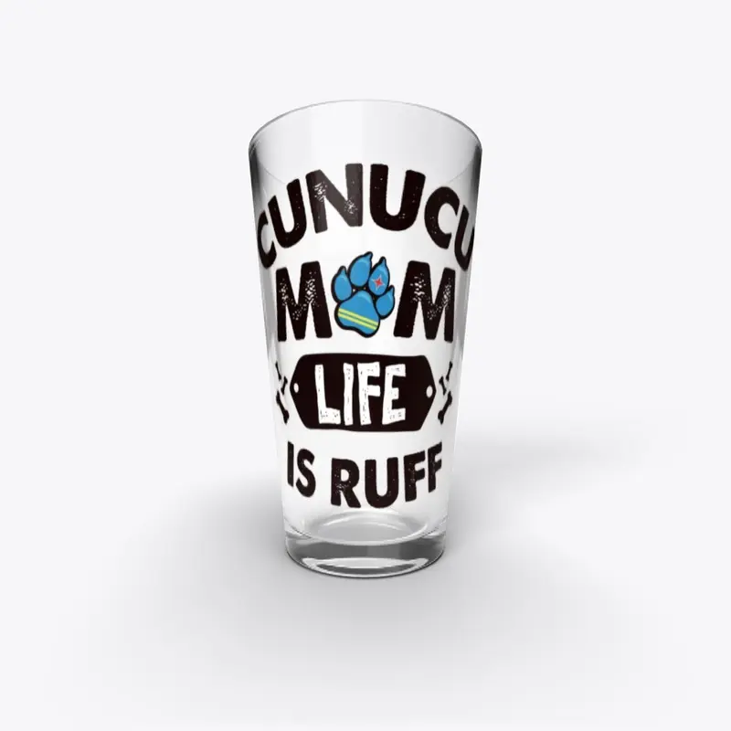 CUNUCU MOM LIFE IS RUFF - Black Letters