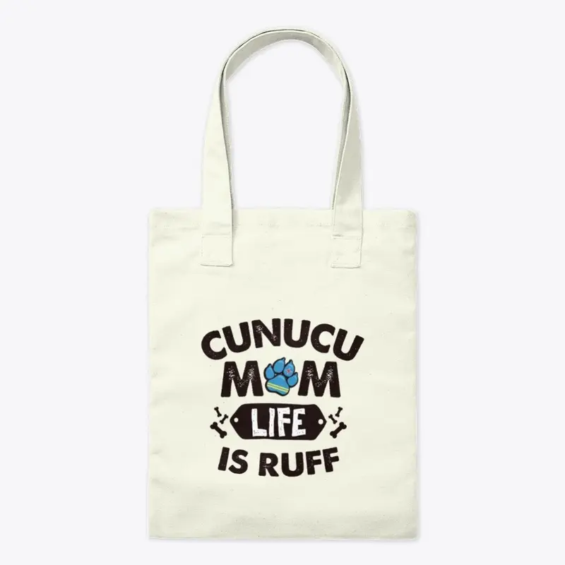 CUNUCU MOM LIFE IS RUFF - Black Letters